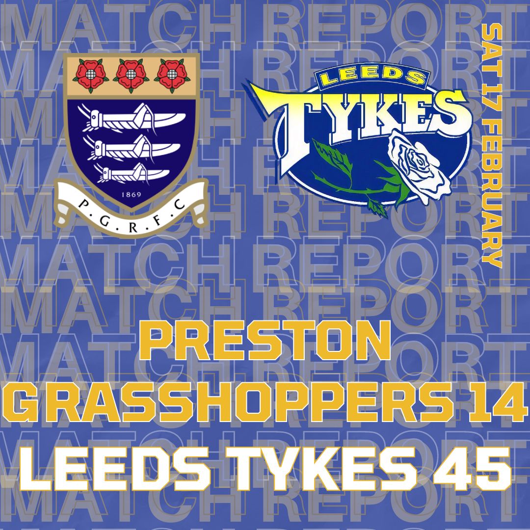 Match report Preston Grasshoppers 14 Leeds Tykes 45 Team logos Saturday 17 February