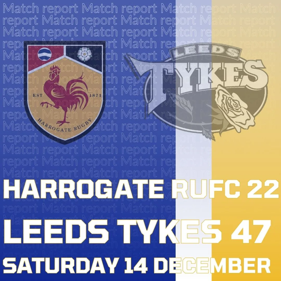 Harrogate RUFC 22 Leeds Tykes 47 Saturday 14 December Logos of both clubs