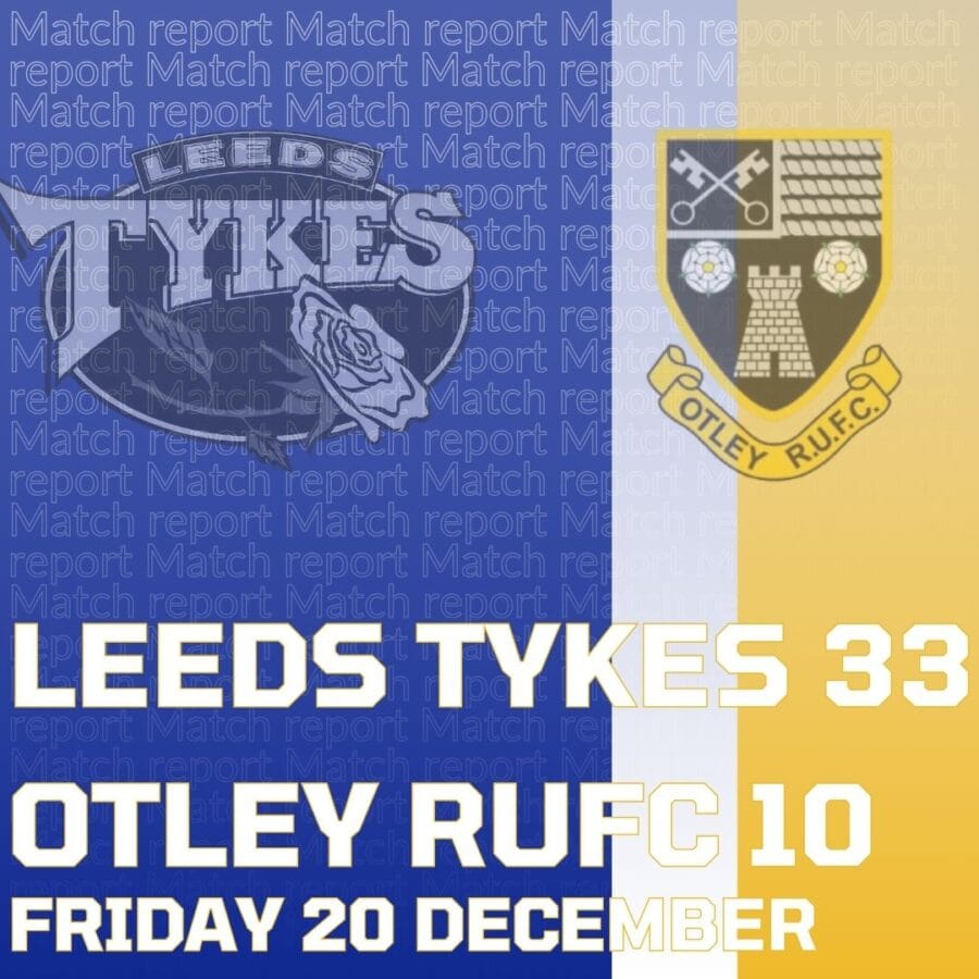 Leeds Tykes 33 Otley RUFC 10 Friday 20 December Logos of both clubs