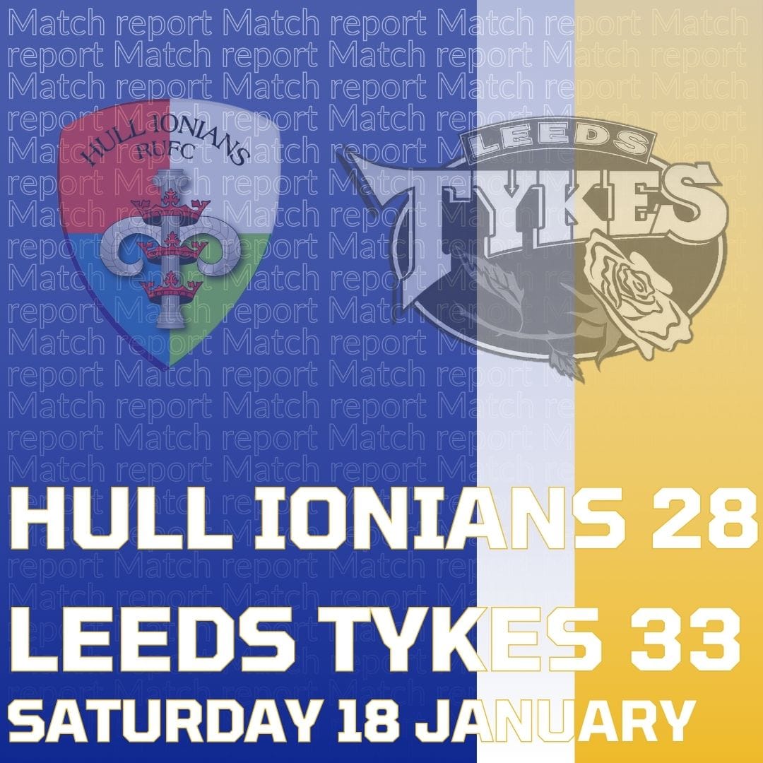 Hull Ionians 28 Leeds Tykes 33 Saturday 18 January Logos of both clubs