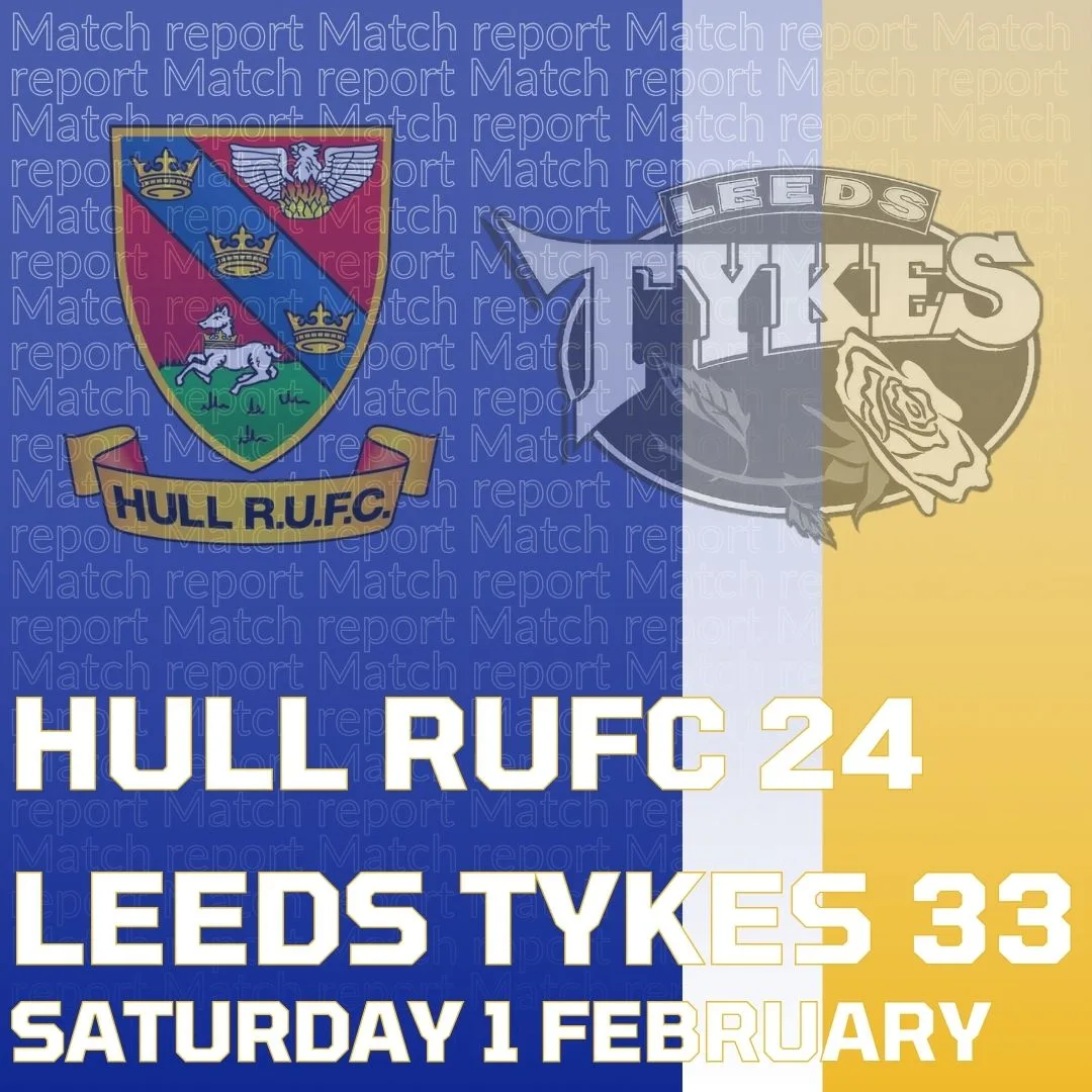 Hull RUFC 24 Leeds Tykes 33 Saturday 1 February Logos of both clubs